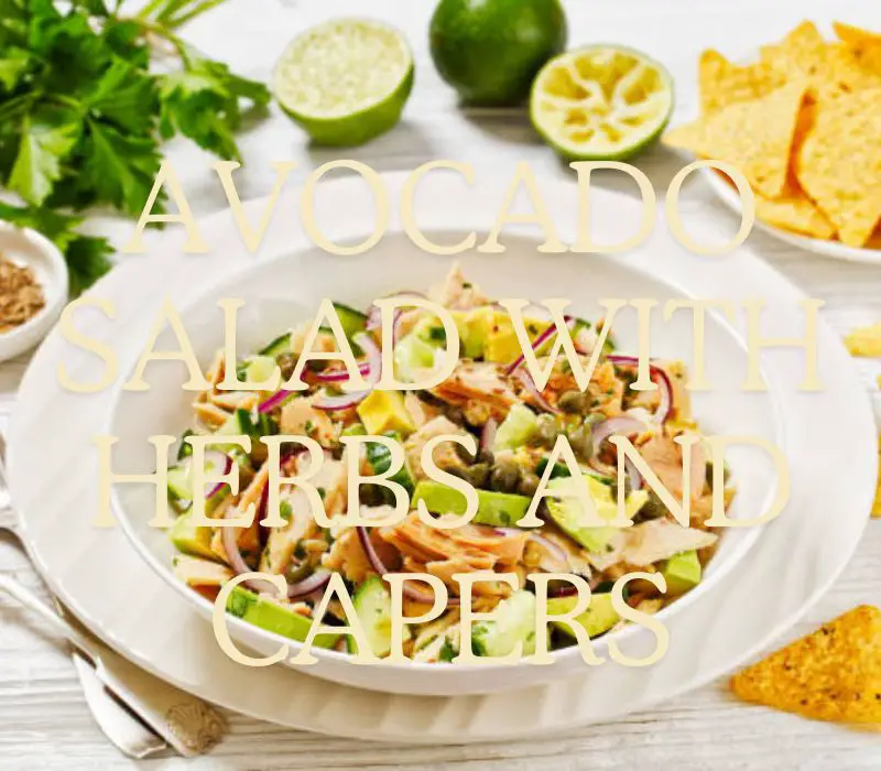 Avocado Salad With Herbs And Capers